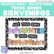 Cargar imagen en el visor de la galería, Todos somos diferentes y todos somos bienvenidos - Periodico Mural/Bulletin board