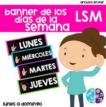 Cargar imagen en el visor de la galería, Días de la Semana en LSM