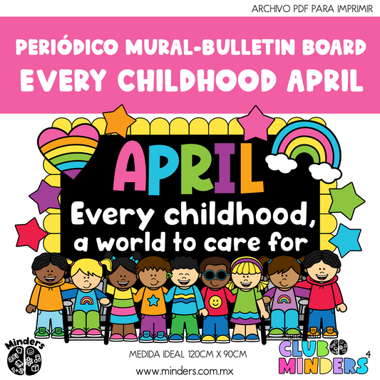 Bulletin board - periódico mural Every childhood April